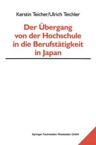 Cover of Der Übergang von der Hochschule in die Berufstätigkeit in Japan