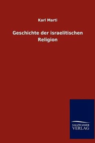 Cover of Geschichte der israelitischen Religion