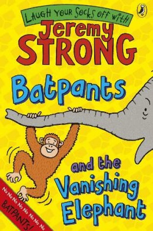Cover of Batpants and the Vanishing Elephant