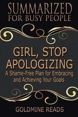 Book cover for Girl, Stop Apologizing - Summarized for Busy People