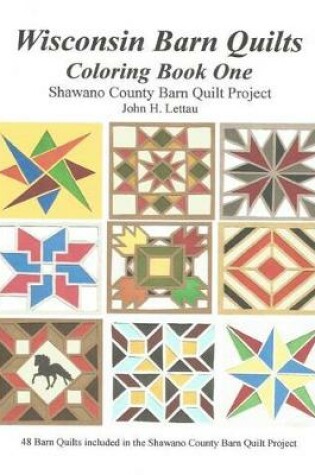 Cover of Wisconsin Barn Quilts Coloring Book One