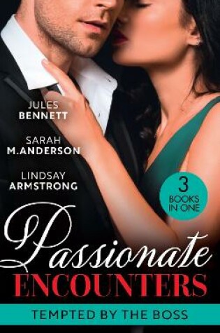 Cover of Passionate Encounters: Tempted By The Boss