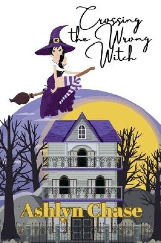 Cover of Crossing the Wrong Witch