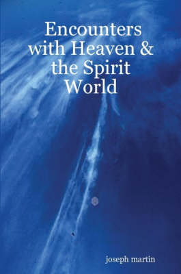 Book cover for Encounters with Heaven & the Spirit World