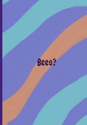 Book cover for Bees?