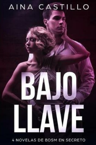 Cover of Bajo Llave
