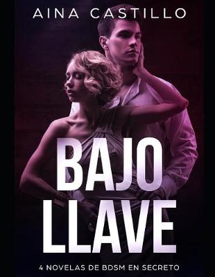 Book cover for Bajo Llave