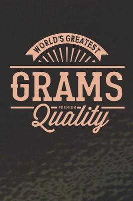 Book cover for World's Greatest Grams Premium Quality