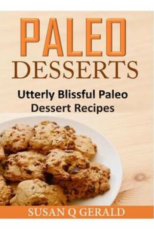 Cover of Paleo Desserts