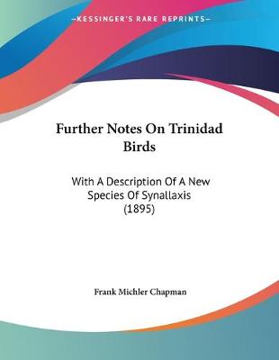 Book cover for Further Notes On Trinidad Birds