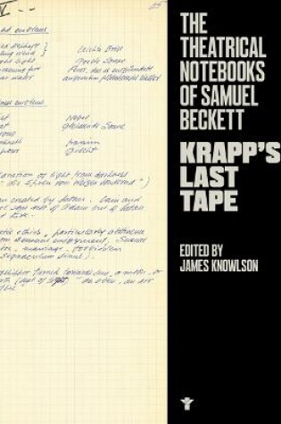 Cover of Krapp's Last Tape: Theatrical Notebooks