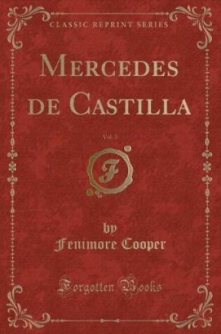 Cover of Mercedes de Castilla, Vol. 3 (Classic Reprint)