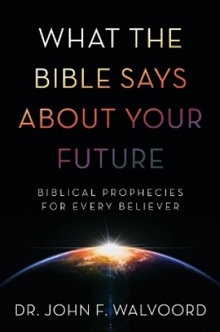 Cover of What the Bible Says about Your Future