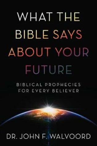 Cover of What the Bible Says about Your Future