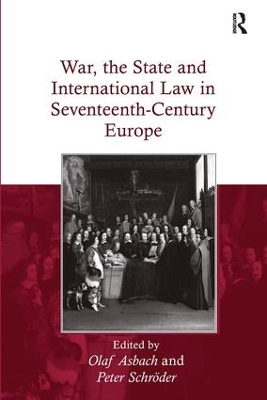 Book cover for War, the State and International Law in Seventeenth-Century Europe