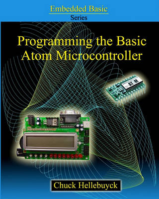 Book cover for Programming The Basic Atom Microcontroller