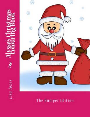 Book cover for Alyssa's Christmas Colouring Book