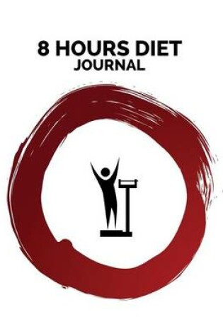 Cover of 8 Hours Diet Journal