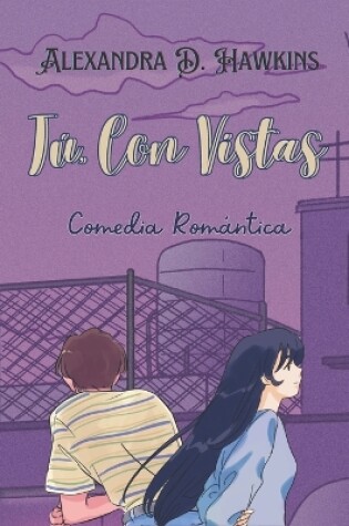 Cover of Tú, Con Vistas