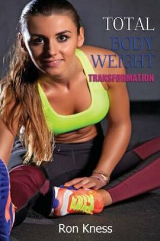 Cover of Total Bodyweight Transformation