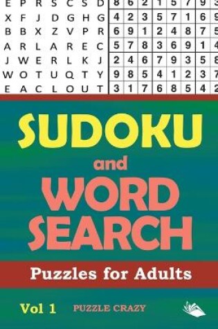 Cover of Sudoku and Word Search Puzzles for Adults Vol 1