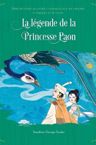 Cover of La Légende de la Princesse Paon