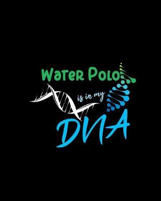 Book cover for Water Polo Is in My DNA