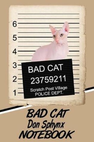 Cover of Bad Cat Don Sphynx Notebook