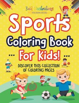 Book cover for Sports Coloring Book For Kids!