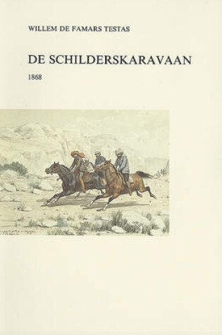 Cover of Willem De Famars Testas. De Schilderskaravaan 1868