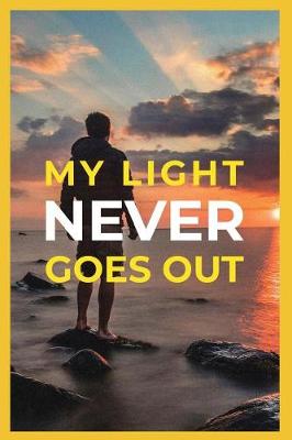 Book cover for My Light Never Goes Out
