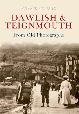 Book cover for Dawlish & Teignmouth From Old Photographs