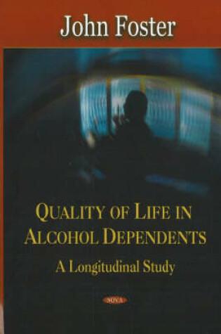 Cover of Quality of Life in Alcohol Dependents