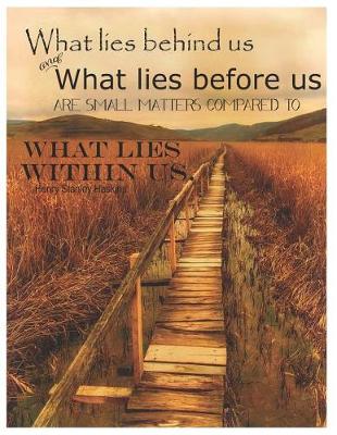 Cover of What Lies Within Oversized 8.5x11, 150 Page Lined Blank Journal Notebook