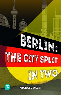 Book cover for Rapid Plus Stages 10-12 11.8 Berlin: The City Split in Two