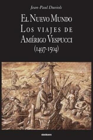 Cover of El Nuevo Mundo. Los viajes de Amerigo Vespucci (1497-1504)