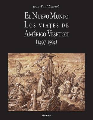 Book cover for El Nuevo Mundo. Los viajes de Amerigo Vespucci (1497-1504)