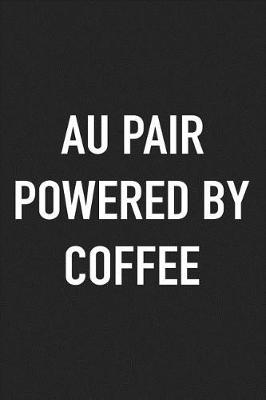 Book cover for Au Pair Powered by Coffee