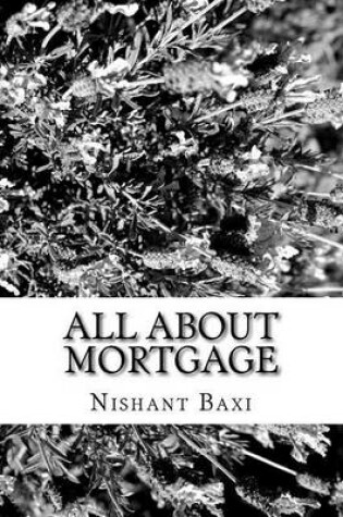 Cover of All about Mortgage