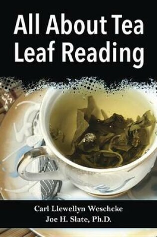 Cover of All about Tea Leaf Reading