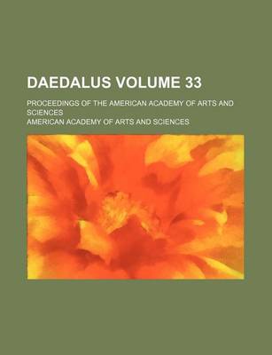 Book cover for Daedalus Volume 33; Proceedings of the American Academy of Arts and Sciences