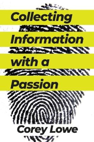 Cover of Collecting Information with a Passion