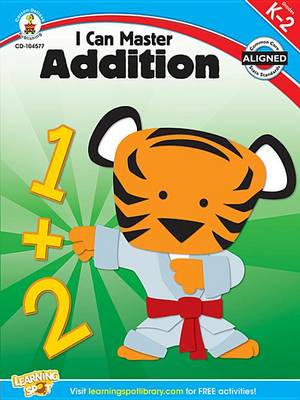 Book cover for I Can Master Addition, Grades K - 2