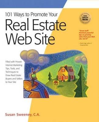Book cover for 101 Ways to Promote Your Real Estate Web Site