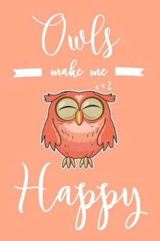 Cover of Owls Make Me Happy