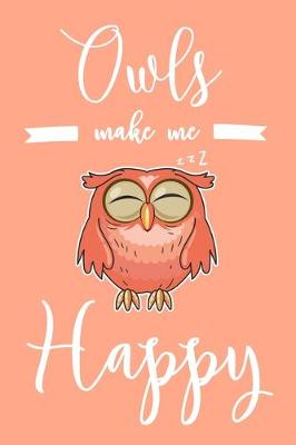 Book cover for Owls Make Me Happy