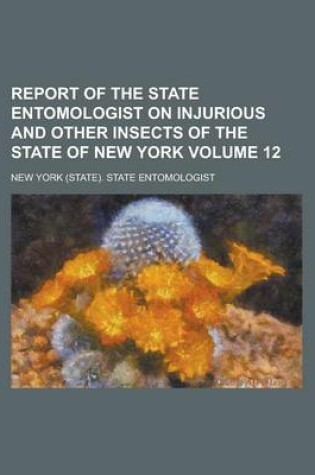 Cover of Report of the State Entomologist on Injurious and Other Insects of the State of New York (Volume 2nd 1885)