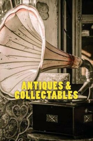 Cover of Antiques & Collectables (Journal / Notebook)