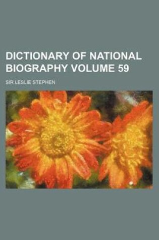 Cover of Dictionary of National Biography Volume 59