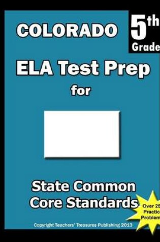 Cover of Colorado 5th Grade ELA Test Prep